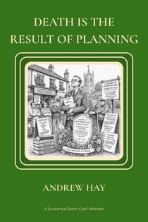Death Is The Result Of Planning - Langwick Green Cozy Mystery Series, #3