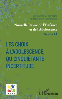 Les choix à l’adolescence, ou l’inquiétante incertitude