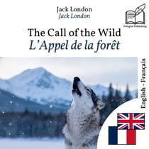 L'Appel de la forêt - édition bilingue anglais – français - Affichage en lignes parallèles synchronisées