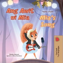 Ang Awit ni Mia Mia’s Song - Tagalog English Bilingual Collection