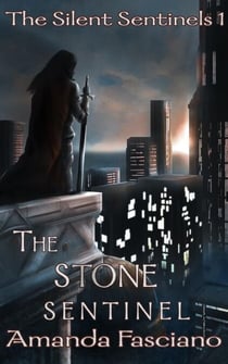 The Stone Sentinel - The Silent Sentinels, #1
