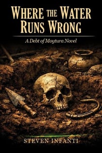 Where the Water Runs Wrong: A Debt of Moytura Novel - The Debt of Moytura, #3