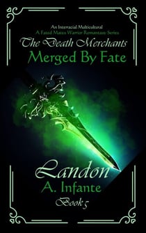 Merged by Fate; Landon - The Death Merchants, #5