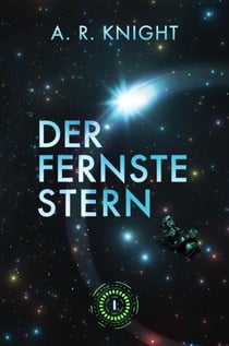 Der fernste Stern - Die fernen Horizonte, #1