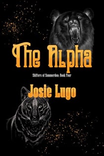 The Alpha - Shifters of Summerdon, #4