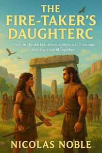 The Fire-Taker’s Daughters - Historical Fiction, #8