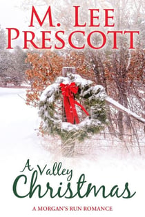 A Valley Christmas - Morgan's Run Romances, #10