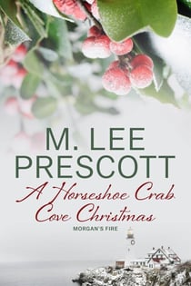 A Horseshoe Crab Cove Christmas - Morgan's Fire, #7