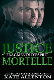 JUSTICE MORTELLE - FRAGMENTS D'ESPRIT, #2