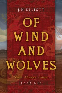 Of Wind and Wolves - The Steppe Saga, #1