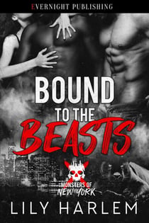 Bound to the Beasts - Monsters of New York