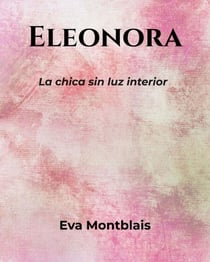 Eleonora: La chica sin luz interior