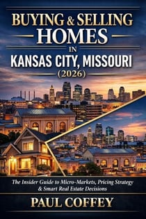 Buying & Selling Homes in Kansas City, Missouri (2026)