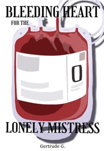 Bleeding Heart For The Lonely Mistress