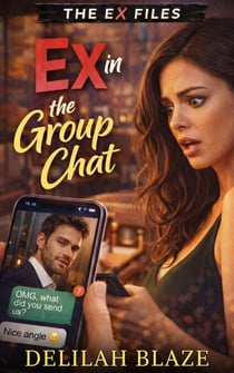 Ex in the Group Chat - The Ex Files