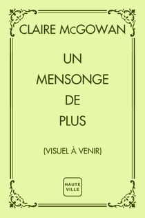 Un mensonge de plus