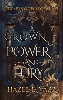 A Crown of Power and Fury - Legends of Dragonkin, #3