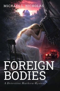 Foreign Bodies - A Detective Mathieu mystery, #5