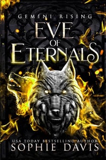 Gemini Rising - Eve of Eternals, #3