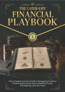 The Later-Life Financial Playbook