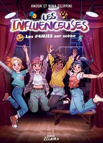 Les influenceuses - T8- Les #4MIES sur scène