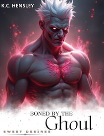 Boned by the Ghoul - Sweet Desires, #49