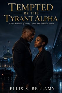 Tempted by the Tyrant Alpha