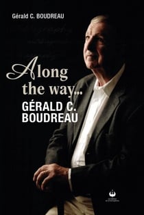 Along the way... Gérald C. Boudreau