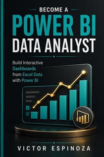 Become a Power BI Data Analyst - Build Interactive Dashboards from Excel Data with Power BI