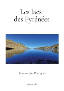 Les lacs des Pyrénées - Randonnées poétiques