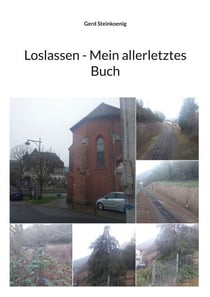 Loslassen - Mein allerletztes Buch