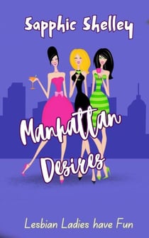Manhatten Diaries - Lesbian Ladies have Fun