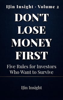 Don't Lose Money First - IJin Insight Short Reads, #2