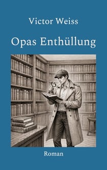 Opas Enthüllung