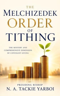 The Melchizedek Order of Tithing