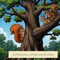 Eichhörnchen, Familie und die Eiche - 01-04