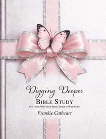 Digging Deeper Bible Study