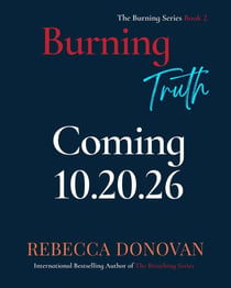 Burning Truth - The Burning Series, #2
