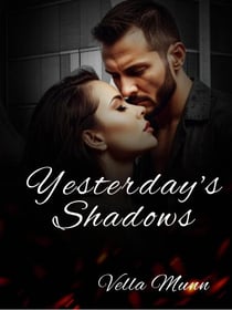 Yesterday's Shadows - Challenge The Heart