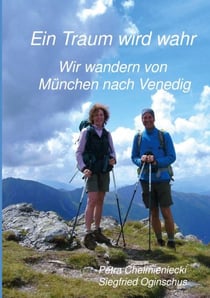 Ein Traum wird wahr - Wir wandern von München nach Venedig