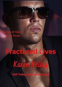 Fractured Lives - Badge of Honor, #3