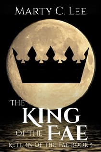 The King of the Fae - Return of the Fae, #5