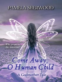 Come Away, O Human Child - Tales Retold, #0.5