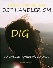 Det handler om dig - 10 livslektioner på 10 dage