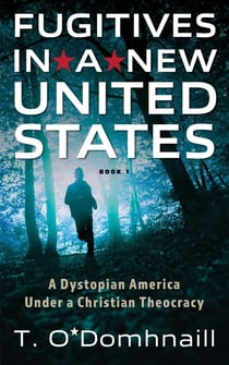Fugitives in a New United States - Fugitives in a New United States, #1