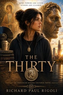 The Thirty - Enhanced Heroes Universe, #1