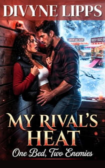 My Rivals Heat: One Bed, Two Enemies - Romance Short Reads, #2