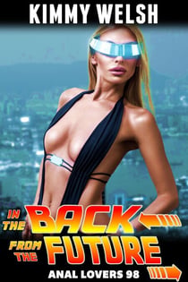 In The Back From The Future: Anal Lovers 98 - Anal Lovers, #98