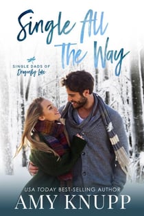 Single All the Way - Single Dads of Dragonfly Lake