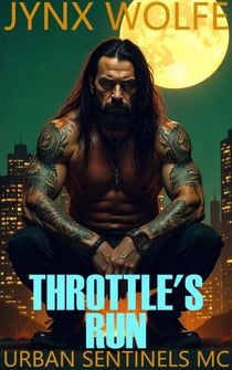 Throttle's Run - Urban Sentinels MC, #3